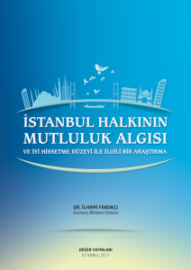 İstanbul Halkının Mutluluk Algısı ve İyi Hissetme Düzeyi ile İlgili Bir Araştırma